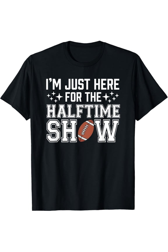 Marching Band I'm Just Here for The Halftime Show Men Women T-Shirt