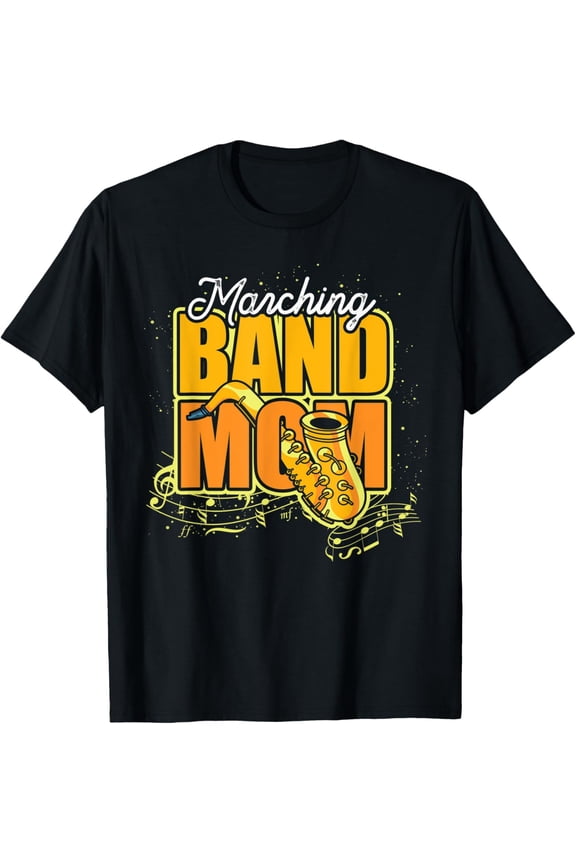 Marching Band Mom Heart Love Music Notes Saxophone T-Shirt
