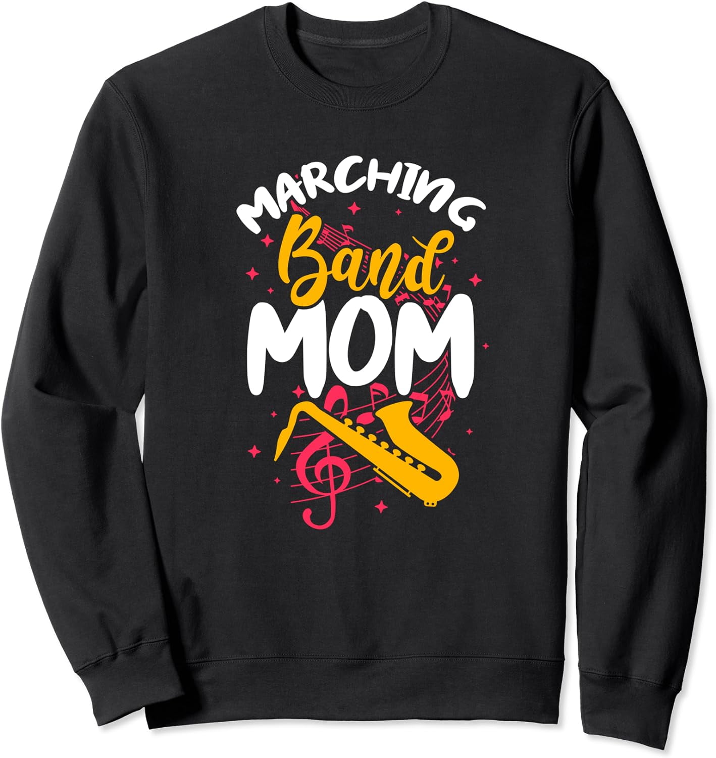 Marching Band Mom Saxophone Funny Sax Player Sweatshirt - Walmart.com