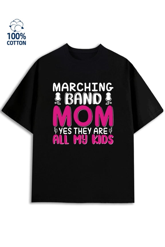 Marching Band Mom men's 180G 100% Cotton black Original Unisex Shirt Cotton tshirts Funny Unisex Shirt Graphic Tee tshirts Casual Unisex Shirt Crewneck tshirts Fashion Unisex Shirt Cotton tshirts