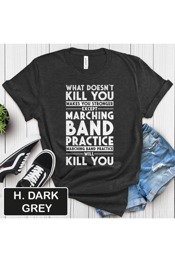 Marching Band T-Shirt, Musician Tee, Band Geek Shirt, Band Director , Band Mom Clothing, High School Marching Apparel, Full Size S-5XL