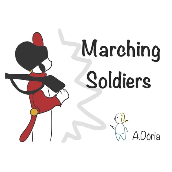 Marching Soldiers, (Paperback)