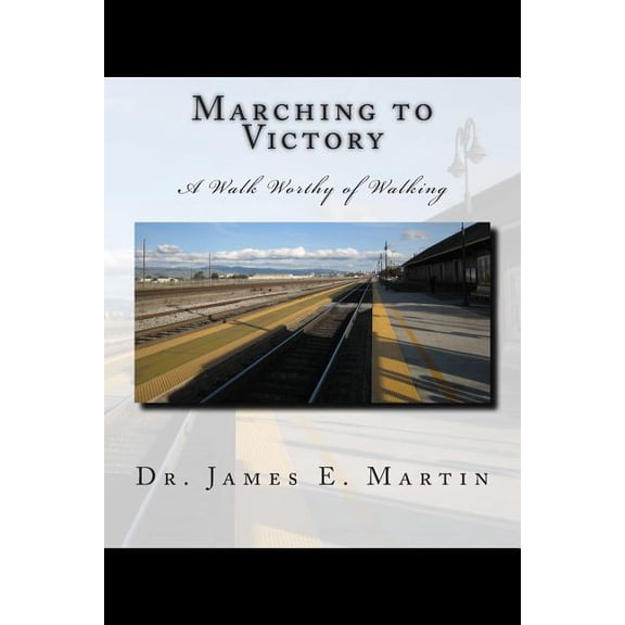 Marching to Victory: A Walk Worthy of Walking