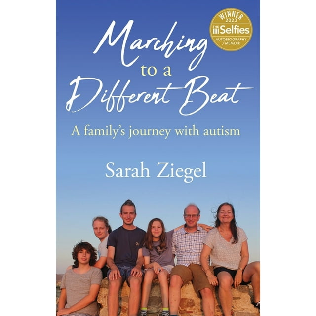 Marching to a Different Beat A family's journey with autism Sarah