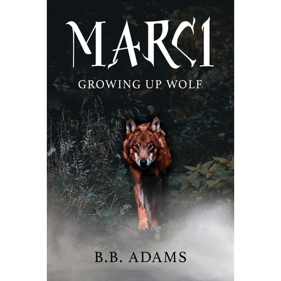 Marci: Growing Up Wolf, (Paperback)