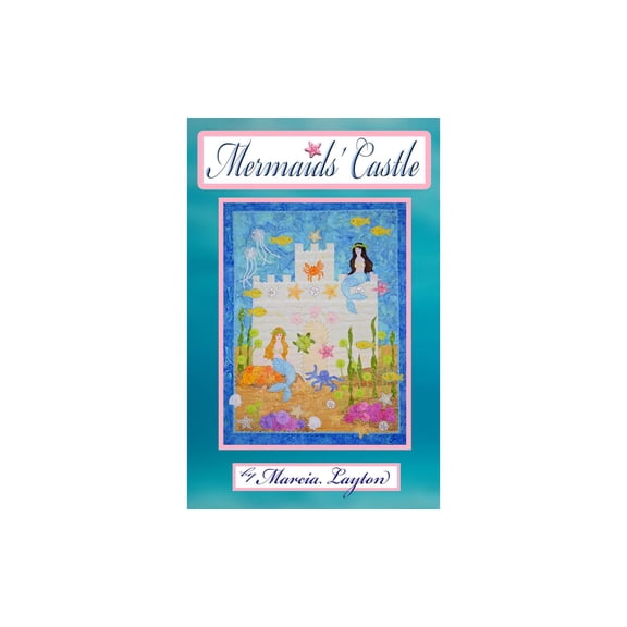 Marcia Layton Designs Mermaids' Castle Ptrn