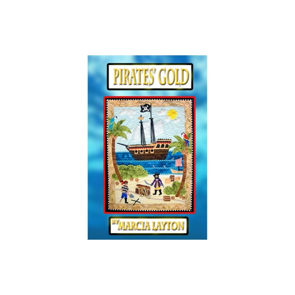 Marcia Layton Designs Pirates' Gold Ptrn