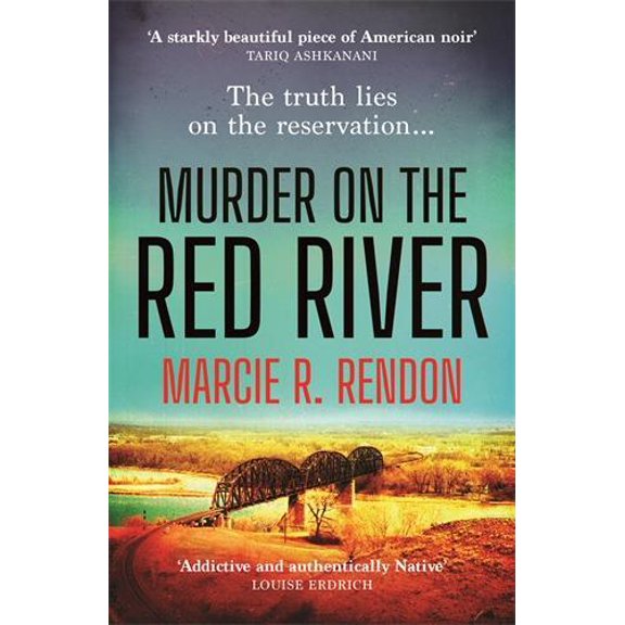 Marcie R. Rendon Murder on the Red River (Paperback) Cash Blackbear Mysteries