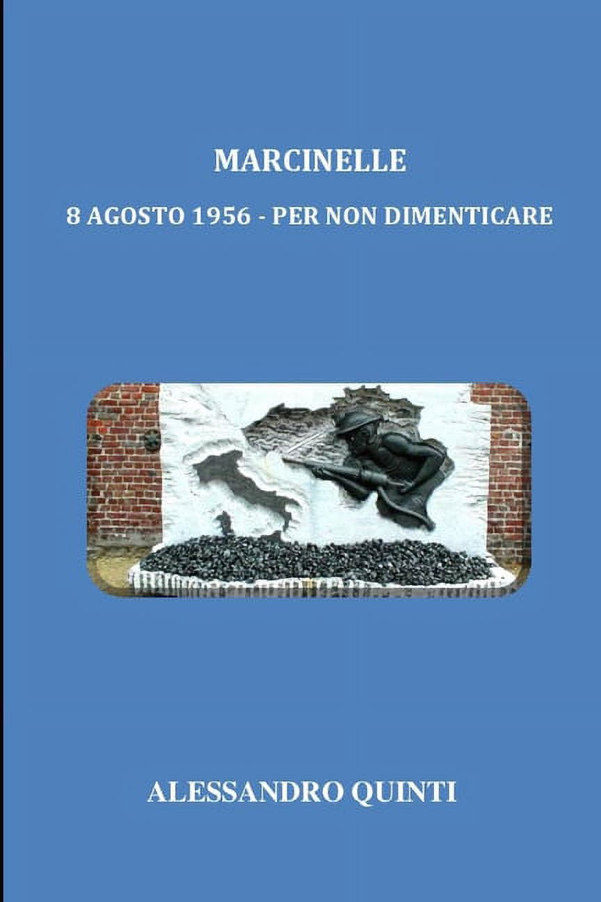 Marcinelle - 8 agosto 1956 : per non dimenticare (Paperback)