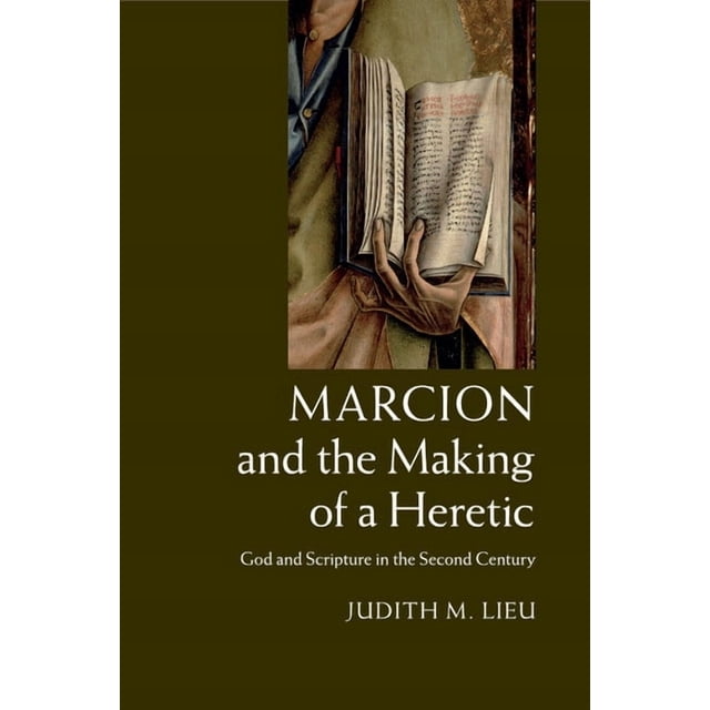 Marcion and the Making of a Heretic, (Paperback) - Walmart Business ...