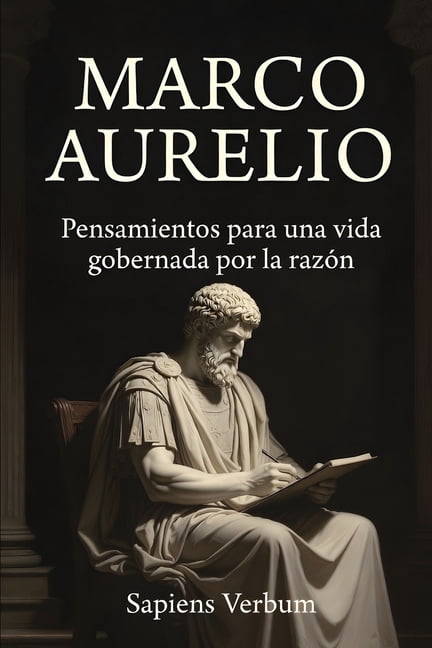 &#55357&#56613&#55358&#56800 Dosis d Marco Aurelio: Pensamientos para una vida gobernada por la razón, (Paperback)