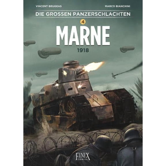 Marco Bianchini,Vincent Brugeas Die groen Panzerschlachten: Marne (Hardcover)