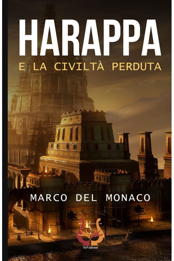 Marco Del Monaco Harappa e la civilt perduta (Paperback)