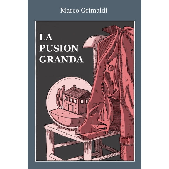 Marco Grimaldi La Pusion Granda (Paperback)