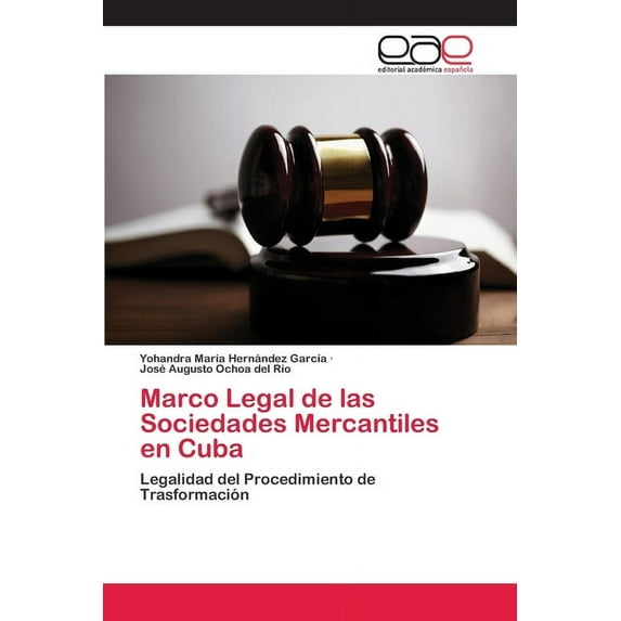 Marco Legal de las Sociedades Mercantiles en Cuba (Paperback)