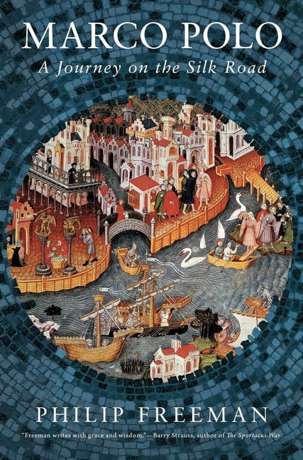 Marco Polo: A Journey on the Silk Road, (Hardcover)