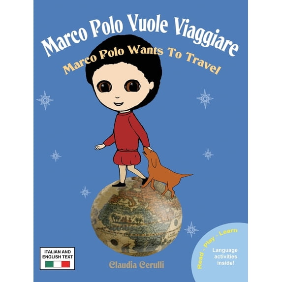 Marco Polo Vuole Viaggiare: Marco Polo Wants to Travel, (Hardcover)
