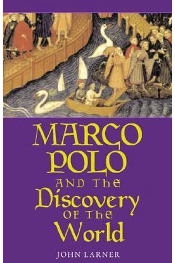 Pre-Owned Marco Polo and the Discovery of the World (Paperback) 0300089007 9780300089004