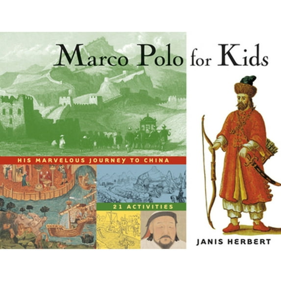 Pre-Owned Marco Polo for Kids: His Marvelous Journey to China, 21 Activities Volume 8 (Paperback) 1556523777 9781556523779