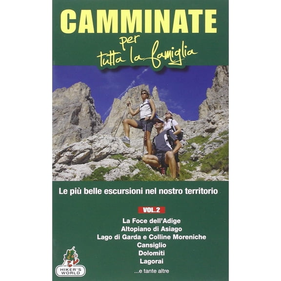 Marco Rossi Camminate per tutta la famiglia. Foce dell'Adige, Altopiano di Asiago, (Paperback)