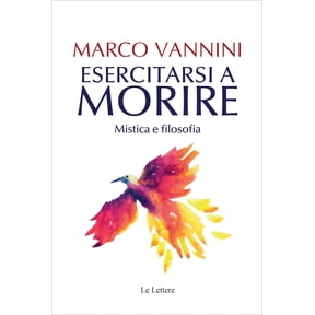 Marco Vannini Esercitarsi a morire. Mistica e filosofia (Paperback)