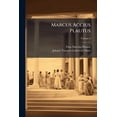thumbnail image 1 of Marcus Accius Plautus : Lateinisch Und Deutsch; Volume 3 (Paperback), 1 of 1