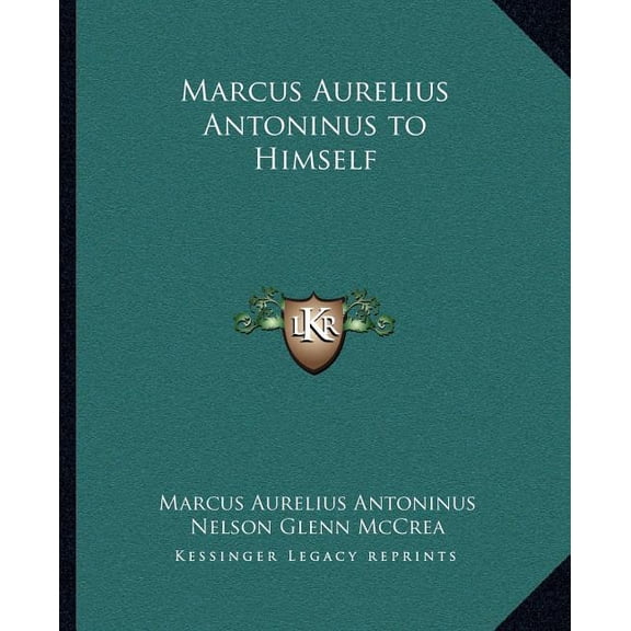 Marcus Aurelius Antoninus to Himself (Paperback)