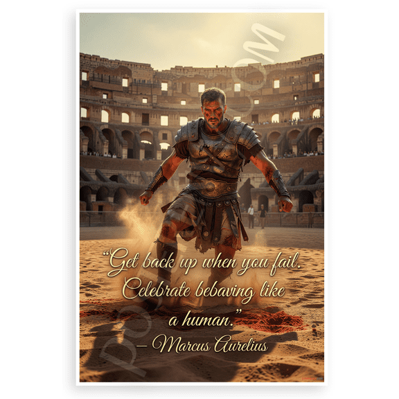 Marcus Aurelius 'Get Back Up When You Fail' Gladiator Inspirational 12x18 US Made Poster