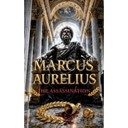 Marcus Aurelius The Assassination, Paperback