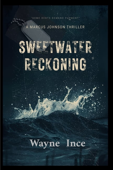 Marcus Johnson Sweetwater Reckoning: A Marcus Johnson Thriller, Book 1, (Paperback)
