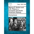 thumbnail image 1 of Marcus P. Norton and E.B. Pilsbury V. European and North American Railway, 1 of 1