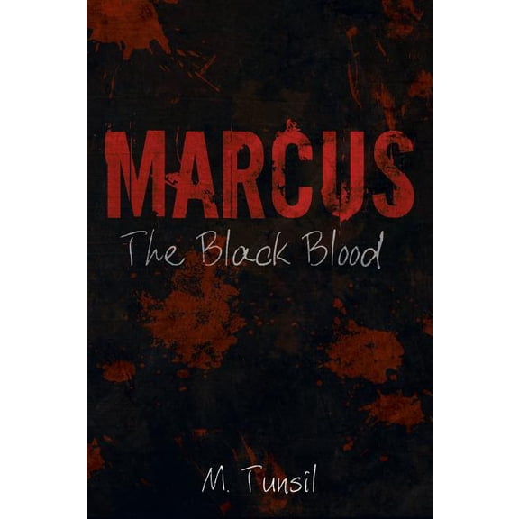 Marcus: The Black Blood
