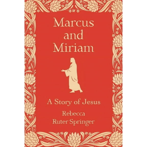 Marcus and Miriam: A story of Jesus, (Paperback)