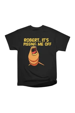 Marcus the Worm Meme Robert Its Pissing Me Off Funny Cartoon T-Shirt Tee Gift For Him Merc