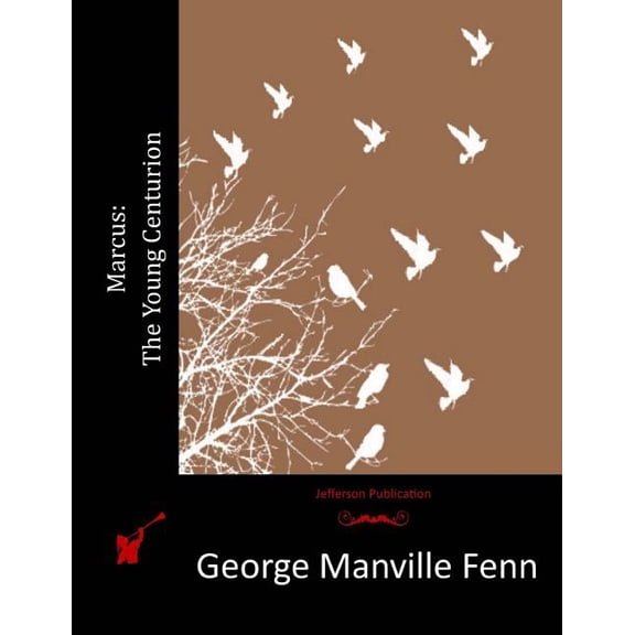 Marcus : the Young Centurion (Paperback)