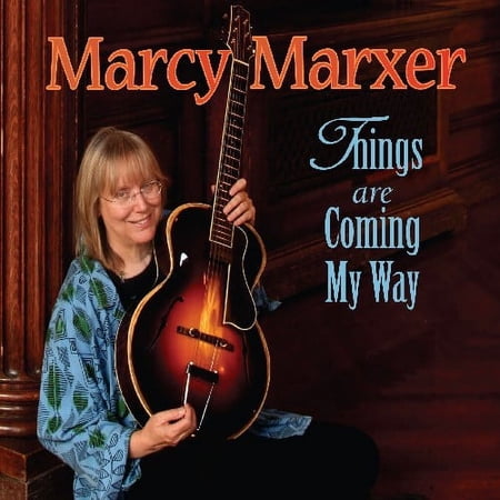 Marcy Marxer - Things Are Coming My Way - Music & Performance - CD