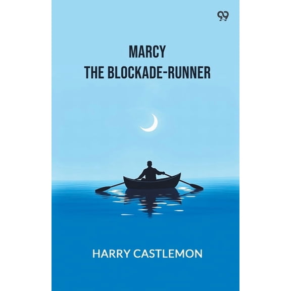 Marcy The Blockade-Runner, (Paperback)