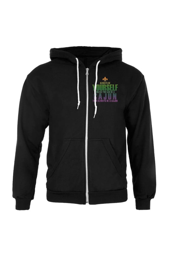 Mardi Gras Always Be Yourself Cajun Mens Full Zip Hoodie Black MD