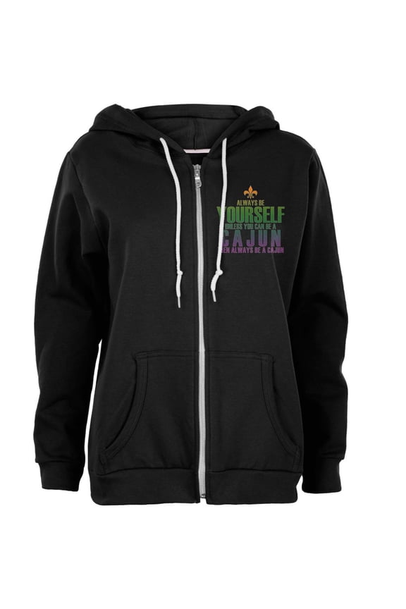Mardi Gras Always Be Yourself Cajun Womens Full Zip Hoodie Black LG
