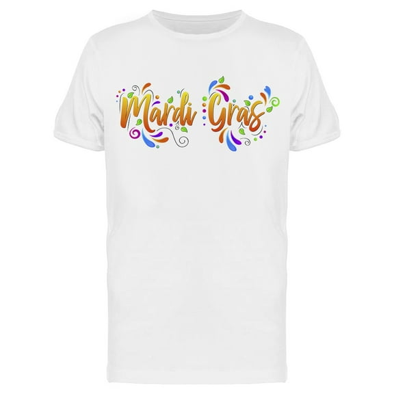 Mardi Gras, Cool Text T-Shirt Men -Image by Shutterstock, Male Small