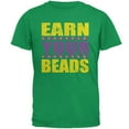 thumbnail image 1 of Mardi Gras Earn Your Beads Funny Mens T Shirt Irish Green 3X-LG, 1 of 2