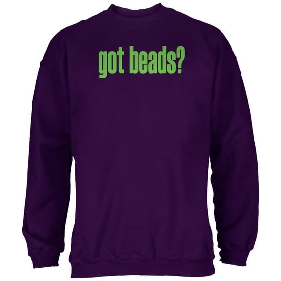 Mardi Gras Got Beads Purple Adult Sweatshirt - X-Large