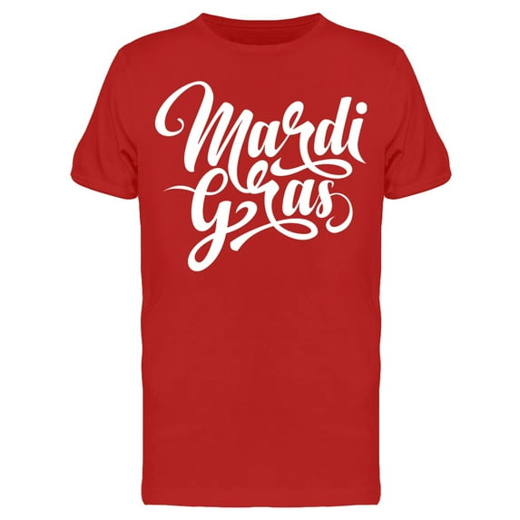 Mardi Gras. In Cursive T-Shirt Men -Image by Shutterstock, Male Large