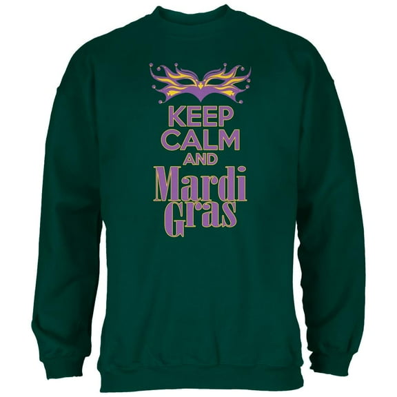 Mardi Gras Keep Calm Forest Green Adult Sweatshirt - 2X-Large
