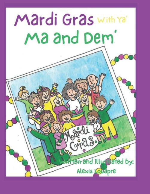 Mardi Gras with Ya Mom and Dem, (Paperback)