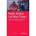 thumbnail image 1 of Mare Publication Nordic-Iberian Cod Value Chains: Explaining Salted Fish Trade Patterns, Book 8, (Hardcover), 1 of 1