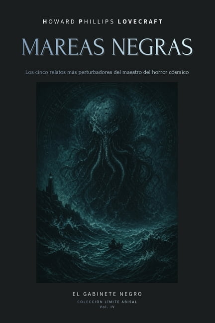Mareas Negras - Relatos abisales de H. P. Lovecraft: Una inmersiÃ³n en el horror cÃ³smico y los Mitos de Cthulhu, (Paperback)