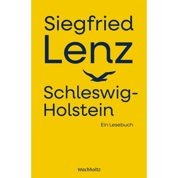 Lenz, S Siegfried Lenz. Schleswig-Holstein.: Ein Lesebuch (Hardcover)