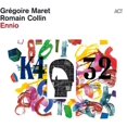 thumbnail image 1 of Maret,Gregoire / Collin,Romain - Ennio - Music & Performance - CD, 1 of 1