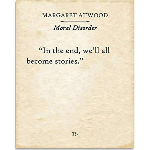 Margaret Atwood - In The End We All Become Stories - Book Page Quote Art Print - 11x14 Unframed Typography Book Page Print - Great Gift for Book Lovers